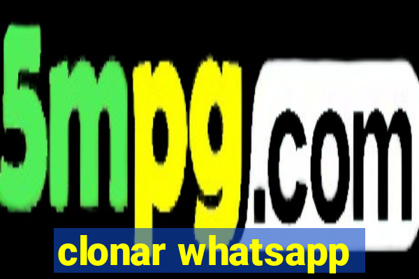 clonar whatsapp